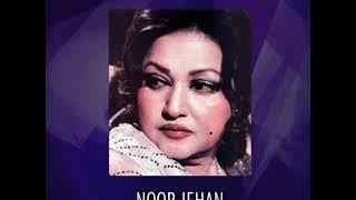 Noor Jahan Tu Te Meri Akhiyan Di Neend Churai