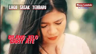 BILANG JELO SAKIT ATE// LAGU CILOKAK SASAK LOMBOK terbaru
