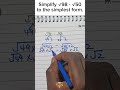 Simplify √98 - √50to the simplest form. #bodmas #maths #puzzle #iqtestonline #mathematicspuzzles
