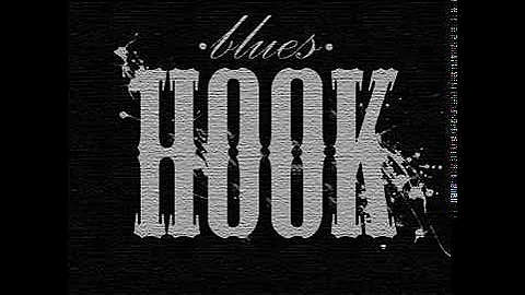 Blues Hook  ~ Lie To Me !