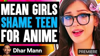 MEAN GIRLS Shame Teen FOR ANIME ft. @SSSniperWolf  | @DharMann Trailer
