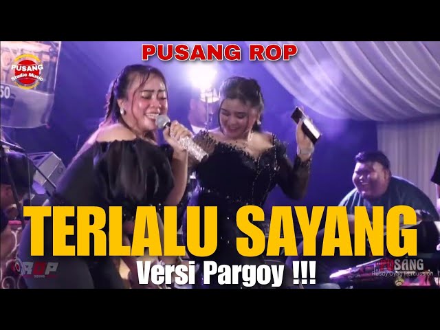 Teralalu Sayang Versi Pargoy !!! | Pusang ROP Live class=