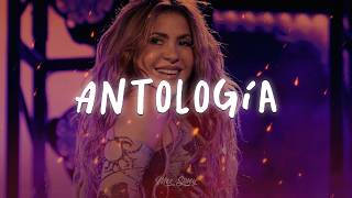 Shakira - Antologia (Letra/Lyrics)