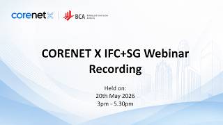 CORENET X IFC+SG Fundamentals Webinar (20 May 2026, 3-5.30pm)