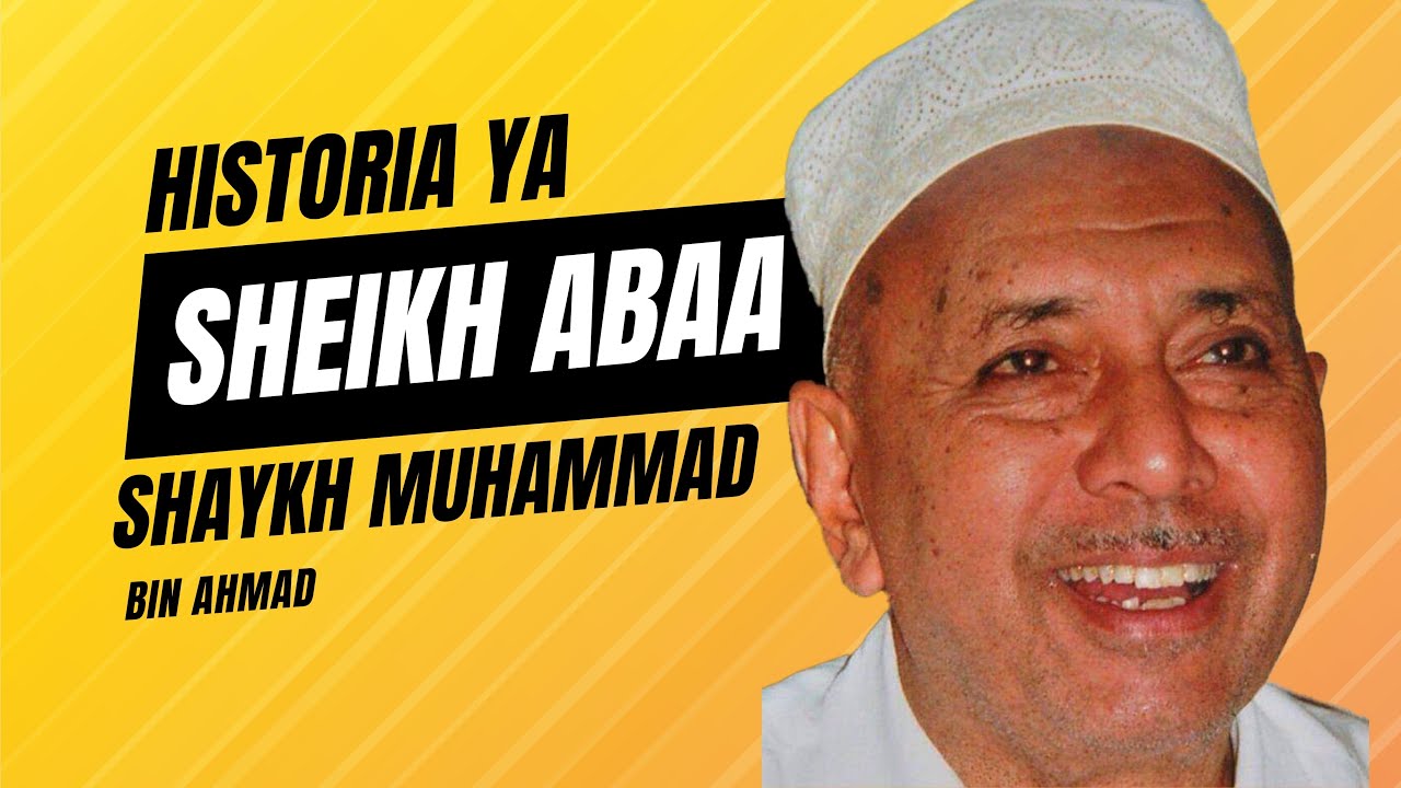 Wanazuoni wa Afrika Mashirika |Sn 4 Ep 2 || Historia ya Sheikh Muhammad (Sheikh Abaa) ||Ust Al Moddy