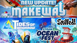 Make Way - World Tour Update, Steam Ocean Fest: Tides of Tomorrow & Spilled! | XT Gameplay