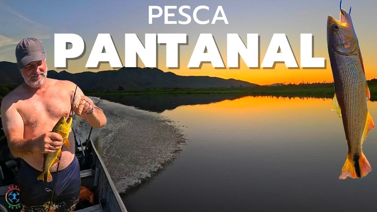 PESCARIA NO PANTANAL SUL-MATO-GROSSENSE - CORUMBÁ - EXPLORANDO AS ÁGUAS SELVAGENS