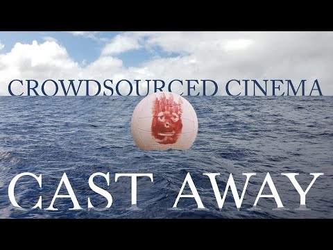 Crowdsourced Cinema: Castaway