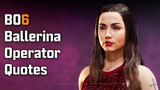 Black Ops 6 Zombies - Ballerina Operator Quotes