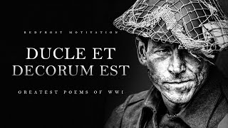 Dulce Et Decorum Est - Powerful Poems of WWI