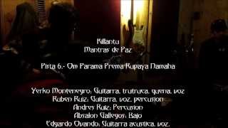 Video thumbnail of "Om Parama Prema Rupaya Namaha.-Killantu. Mantras. - Om Parama Prema Rupaya Namaha."