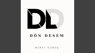Dön Desem (Slow)