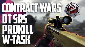 Contract Wars | DT SRS: Prokill & W-Task OSM