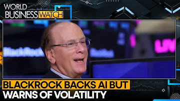 What Does Blackrock Think About the AI Rally? | World Business Watch 2025