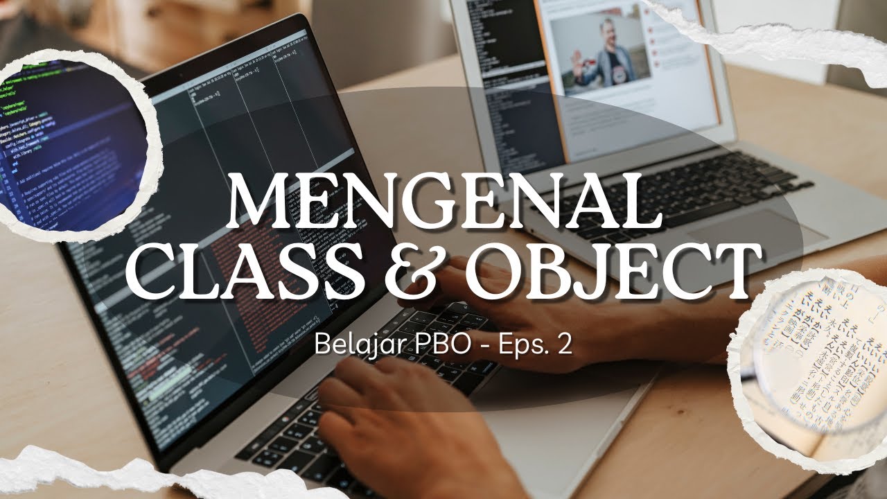 Mengenal Class & Object di Java: Dasar OOP yang Wajib Dipahami! || PBO ...