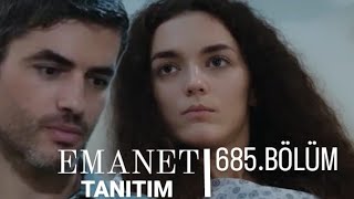 EMANET 685.BÖLÜM FRAGMANI