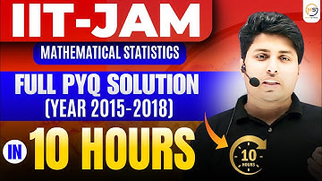 IIT JAM MS 2015-2018 | Complete PYQ Solution in One Video | 10 HOURS ONE SHOT || Mathstats