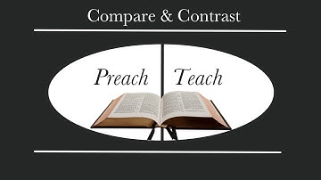 TEACHING & PREACHING: What is the difference?  - Wisdom Grace