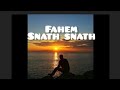 Fahem Snath Snath