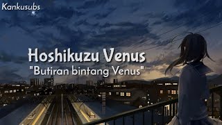 Butiran Bintang | Hoshikuzu Venus - Aimer (Lirik   Terjemahan Indonesia)