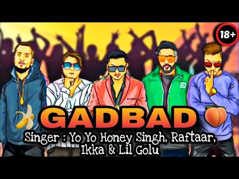 GADBAD GADBAD - Yo Yo Honey Singh Ft. Raftaar, Ikka, Lil Golu (Official Music Video)