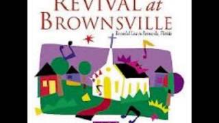 Brownsville Revival Live- We Shall See The King chords