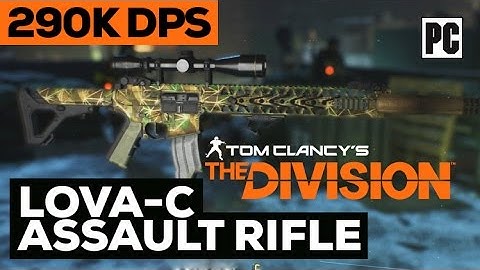 The Division - LVOA-C HIGH END Assault Rifle Weapon 290K DPS