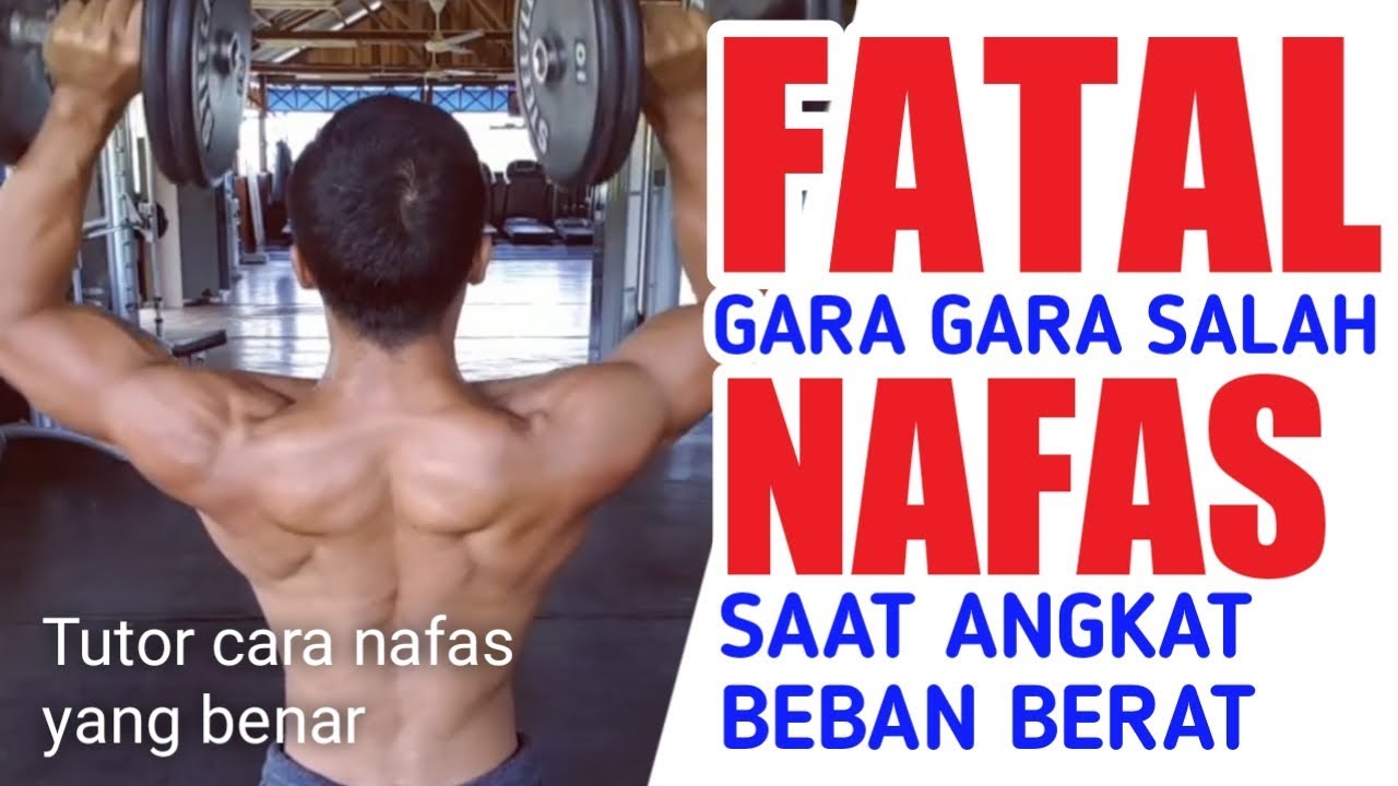 Akibat salah nafas saat mengangkat beban - YouTube