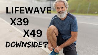 Downside of Lifewave X39 & X49?