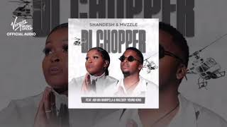 Di chopper - Shandesh & Mvzzle feat Abi wa mampela & Nale boy king