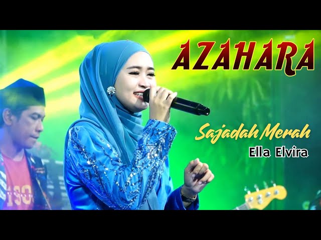 SAJADAH MERAH - Ella Elvira - AZAHARA Live Music Religi class=
