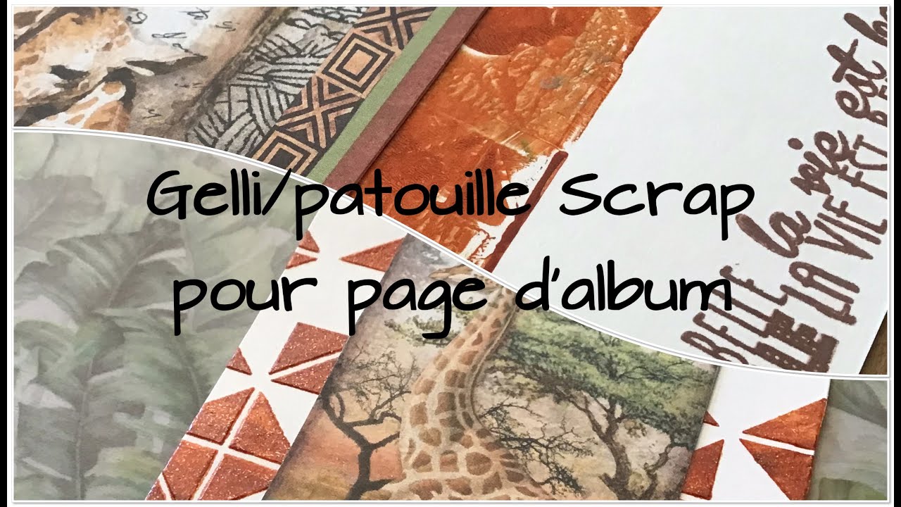 Gelli/patouille Scrap page d’album #isabelscrap