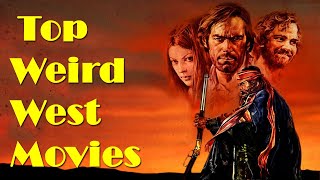 Top Weird West Movies