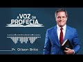 Plenitude de alegria II | A Voz da Profecia com Pr. Gilson Brito