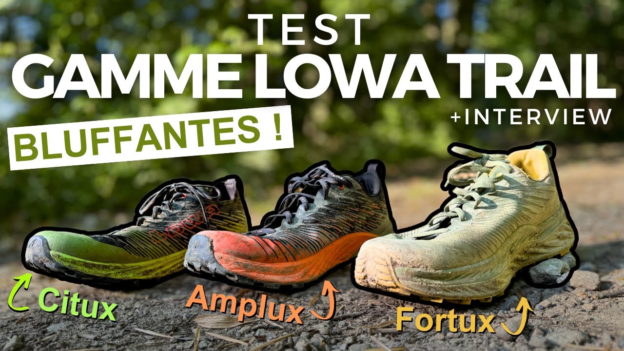 Test des chaussures Lowa trail CITUX, AMPLUX et FORTUX : Bluffantes ! + interview avec la marque