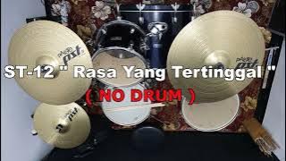 ST 12 - Rasa Yang Tertinggal (NO SOUND DRUM)