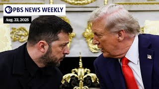 PBS News Weekly: A closer look at efforts to end Russia-Ukraine war | Aug. 22, 2025