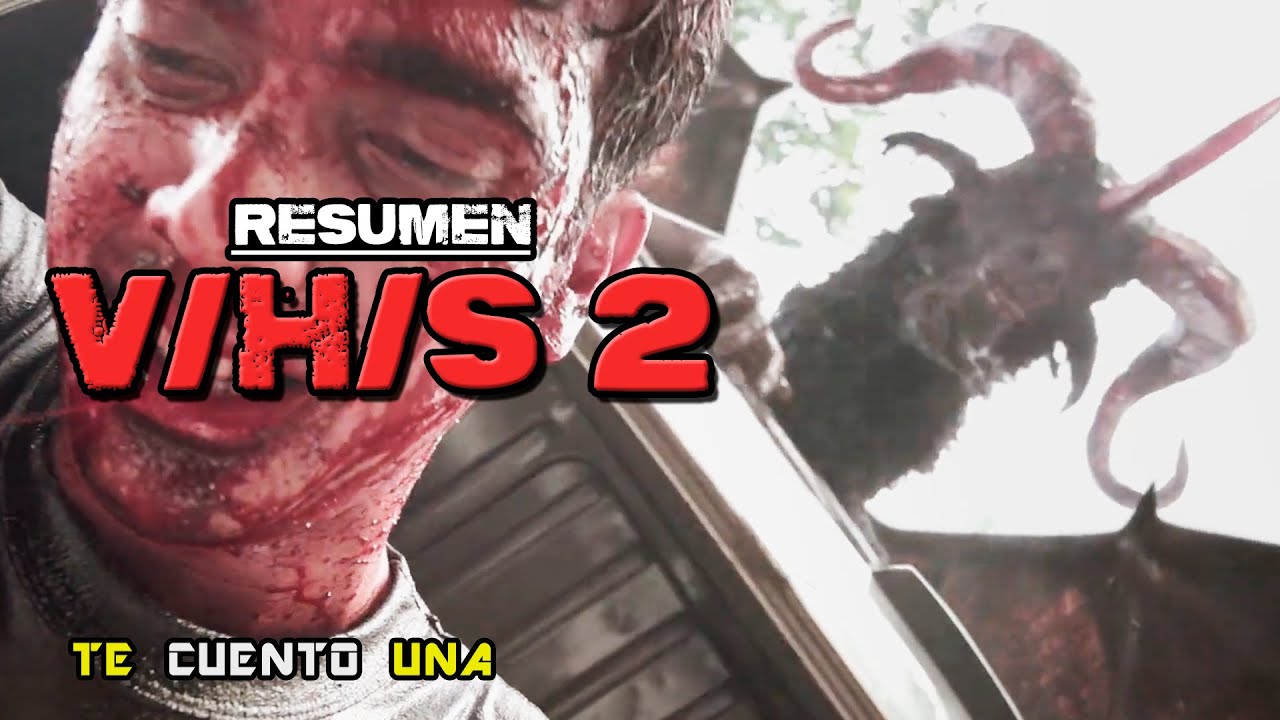 V/H/S 2 | Cuidado Con Invocar Demonios Ancestrales  | RESUMEN