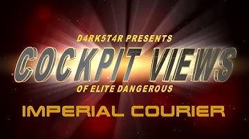Elite Dangerous: IMPERIAL COURIER cockpit view [SERIES] 17