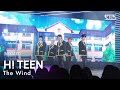 The Wind(더윈드) - H! TEEN @인기가요 inkigayo 20240310