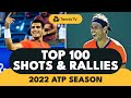Top 100 shots  rallies 2022 atp season