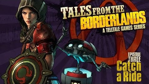 Tales from the Borderlands Episode 3 Part 2 - Cutebot