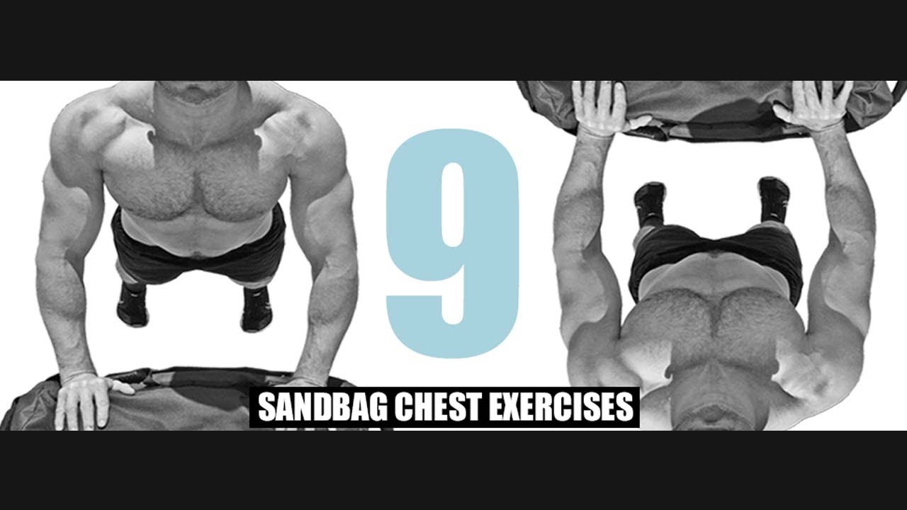 9 Sandbag Chest Exercises You