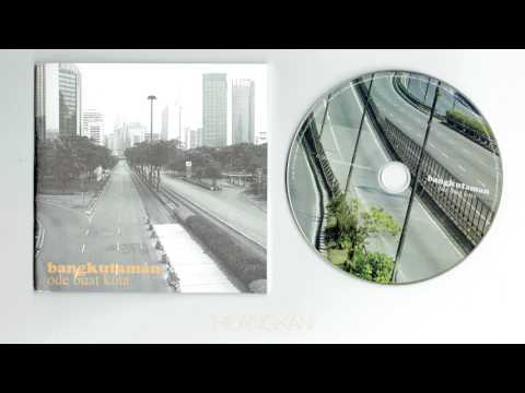 Bangkutaman - Ode Buat Kota ( full album )