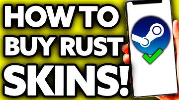 How To Buy Rust Skins on Steam 2025