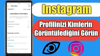 Instagram Profilime Kimin Baktığını Nasıl Öğrenirim 2024 | instagram profilime kim baktı | Resimi