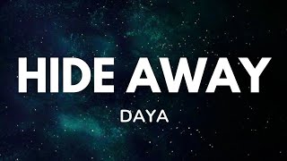 Daya - Hide Away (Lyrics)