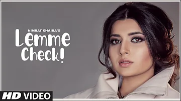 Nimrat Khaira: Lemme Check (Full Song) Rox A | Babbu | Latest Punjabi Song 2020