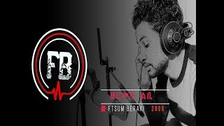 Ftsum Beraki - Hrmet Lbi | ህርመት ልቢ - New Eritrean Music ORIGINAL VERSION