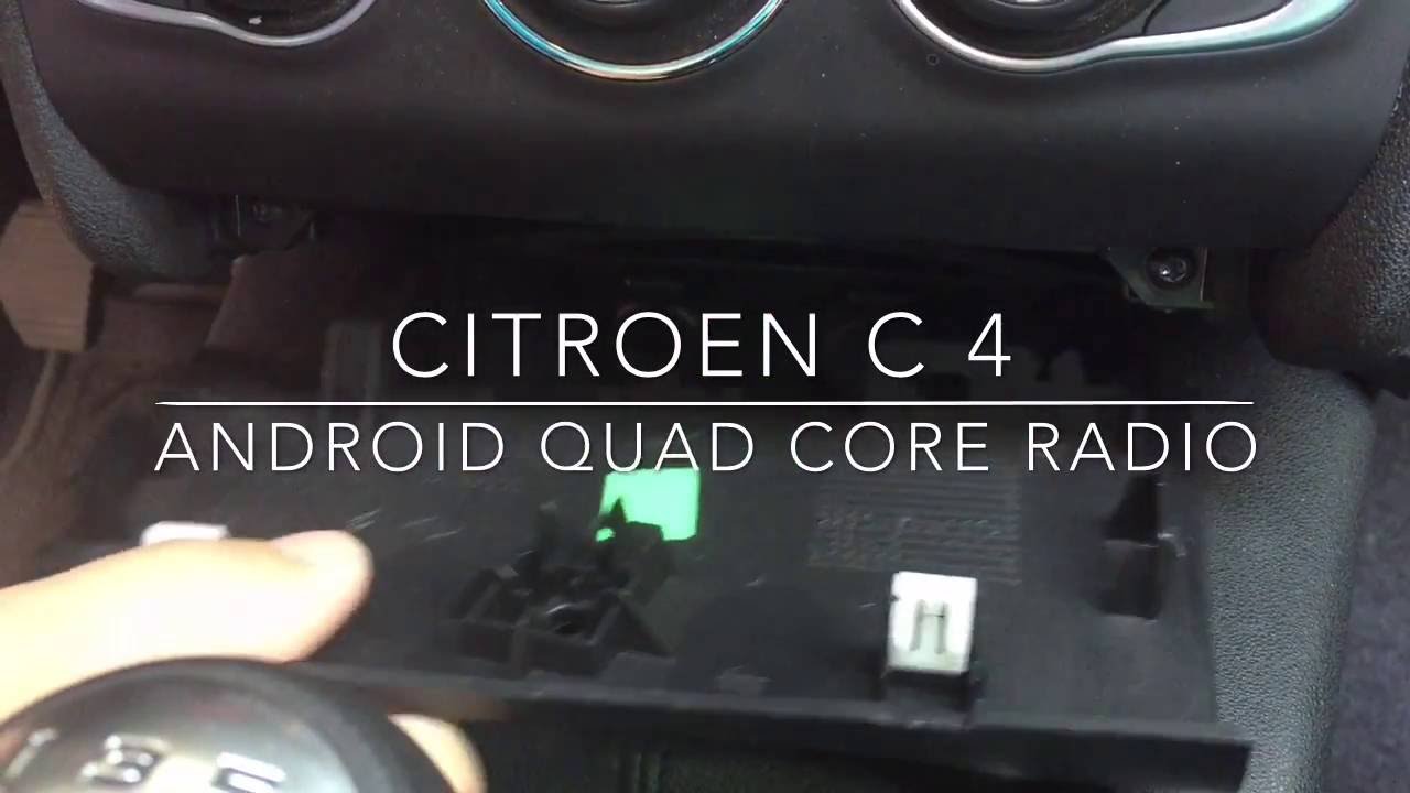 Removal Radio Citroen C4 2010 Quad Core Android 4.4.2 - Youtube